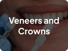 Veneers and Crowns